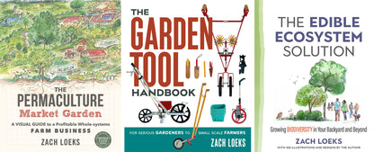 All 3 titles from Zach Loeks: Garden Tool Handbook, Permaculture Market Garden, Edible Ecosystem Solution